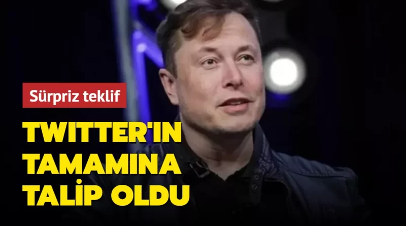 elon-musk-twitterin-tamamini-almak-istiyor-urfadanhabervar-urfahaber-1