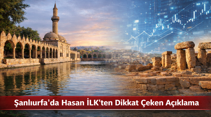 sanliurfada-hasan-ilkten-dikkat-ceken-aciklama-2