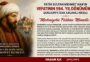 fatih-sultan-mehmet-hanin-vefatinin-594-yil-donumunde-sanliurfadan-anlamli-mesaj-medeniyetin-fatihine-minnetle